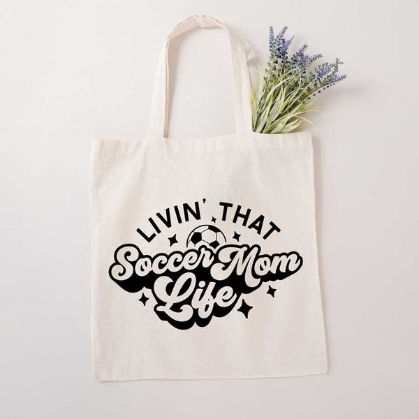 Livin' That Soccer Mom Life Tote Bag by City Creek Prints