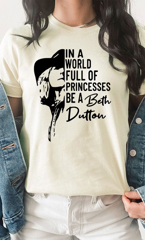 In a World Full of Princesses Be Beth Graphic Tee Plus Size by Kissed Apparel