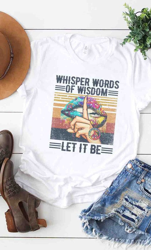 Whisper Words of Wisdom Let it Be Women's Graphic Tee by Kissed Apparel