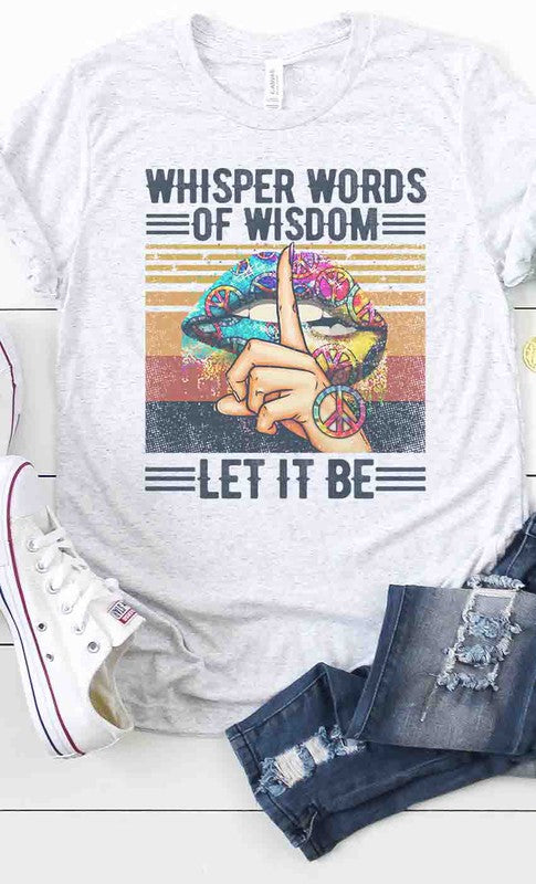 Whisper Words of Wisdom Let it Be Women's Graphic Tee by Kissed Apparel